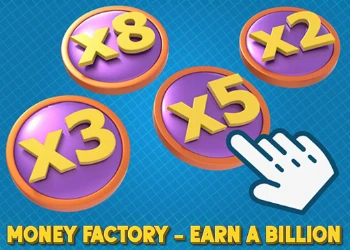Money Factory - Earn a Billion